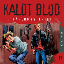 Kaldt blod 17 - Våpenmysteriet av Jørn Jensen (Nedlastbar lydbok)