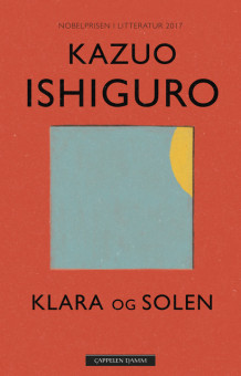 Klara og Solen av Kazuo Ishiguro (Innbundet)