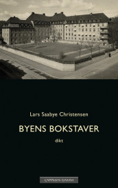 Byens bokstaver av Lars Saabye Christensen (Ebok)