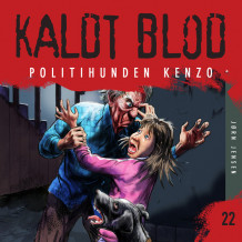 Kaldt blod 22 - Politihunden Kenzo av Jørn Jensen (Nedlastbar lydbok)