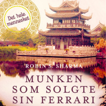 Munken som solgte sin Ferrari av Robin S. Sharma (Nedlastbar lydbok)