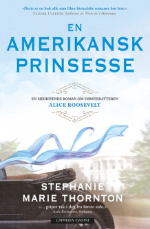 En amerikansk prinsesse av Stephanie Marie Thornton (Heftet)