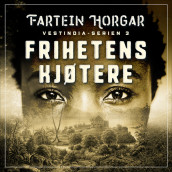 Frihetens kjøtere av Fartein Horgar (Nedlastbar lydbok)