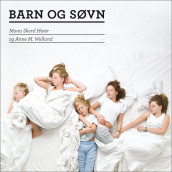 Barn og søvn av Mona Skard Heier og Anne M. Wolland (Nedlastbar lydbok)
