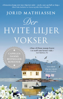 Der hvite liljer vokser av Jorid Mathiassen (Ebok)