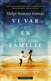 Vi var en familie av Shilpi Somaya Gowda (Ebok)