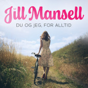 Du og jeg, for alltid av Jill Mansell (Nedlastbar lydbok)