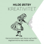 Kreativitet av Hilde Østby (Nedlastbar lydbok)