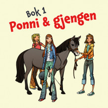 Ponni & gjengen av Kirsten Sonne Harild (Nedlastbar lydbok)
