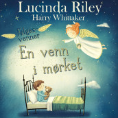 En venn i mørket av Lucinda Riley og Harry Whittaker (Nedlastbar lydbok)