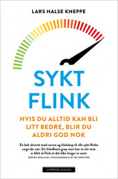 Sykt flink av Lars Halse Kneppe (Innbundet)