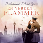 En verden i flammer av Julianne MacLean (Nedlastbar lydbok)