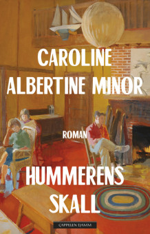 Hummerens skall av Caroline Albertine Minor (Innbundet)