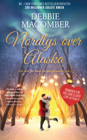 Nordlys over Alaska av Debbie Macomber (Ebok)