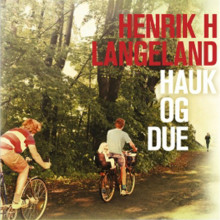 Hauk og due av Henrik H. Langeland (Nedlastbar lydbok)
