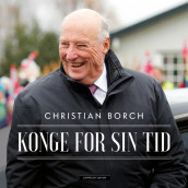 Konge for sin tid av Christian Borch (Nedlastbar lydbok)