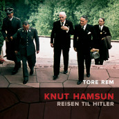 Knut Hamsun - Reisen til Hitler av Tore Rem (Nedlastbar lydbok)
