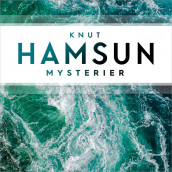 Mysterier av Knut Hamsun (Nedlastbar lydbok)
