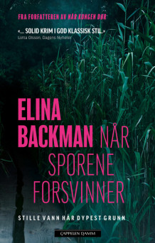 Når sporene forsvinner av Elina Backman (Innbundet)