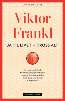 Ja til livet - tross alt av Viktor E. Frankl (Heftet)