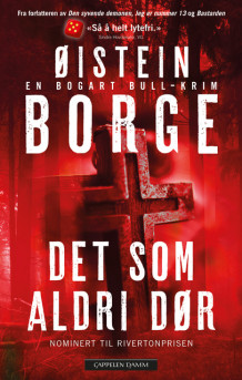 Det som aldri dør av Øistein Borge (Heftet)