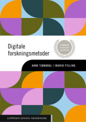 Digitale forskningsmetoder av Ingrid Fylling og Anne Tjønndal (Heftet)