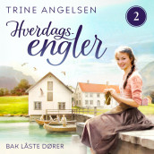 Bak låste dører av Trine Angelsen (Nedlastbar lydbok)