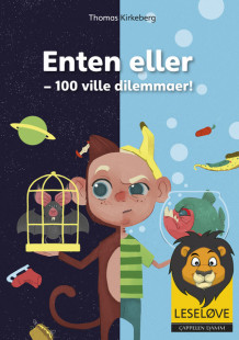 Leseløve - Enten eller - 100 ville dilemmaer! (Innbundet)