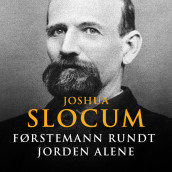 Førstemann rundt jorden alene av Joshua Slocum (Nedlastbar lydbok)