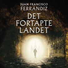 Det fortapte landet av Juan Francisco Ferrándiz (Nedlastbar lydbok)