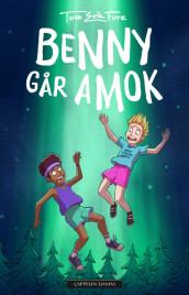 Benny går amok av Tom Erik Fure (Ebok)