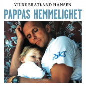 Pappas hemmelighet av Vilde Bratland Hansen (Nedlastbar lydbok)