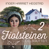 Odelsgutten av Inger Harriet Hegstad (Nedlastbar lydbok)