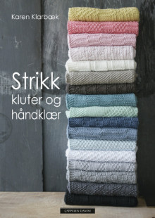 Strikk kluter og håndklær av Karen Klarbæk (Innbundet)