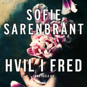 Hvil i fred av Sofie Sarenbrant (Nedlastbar lydbok)
