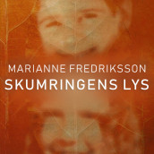 Skumringens lys av Marianne Fredriksson (Nedlastbar lydbok)