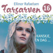 Kanskje, en dag ... av Ellinor Rafaelsen (Nedlastbar lydbok)