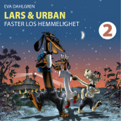 Lars og Urban - Faster Los hemmelighet av Eva Dahlgren (Nedlastbar lydbok)