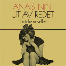 Ut av redet av Anaïs Nin (Nedlastbar lydbok)