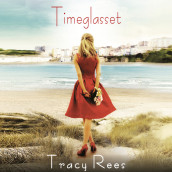 Timeglasset av Tracy Rees (Nedlastbar lydbok)