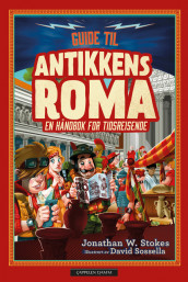 Guide til antikkens Roma av Jonathan W. Stokes (Ebok)