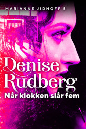 Når klokken slår fem av Denise Rudberg (Ebok)