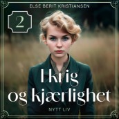 Nytt liv av Else Berit Kristiansen (Nedlastbar lydbok)