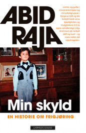 Min skyld av Abid Raja (Ebok)