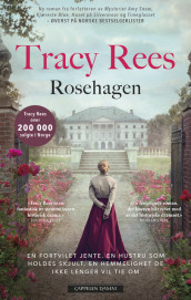 Rosehagen av Tracy Rees (Innbundet)