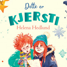 Dette er Kjersti av Helena Hedlund (Nedlastbar lydbok)