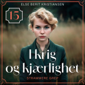 Strammere grep av Else Berit Kristiansen (Nedlastbar lydbok)