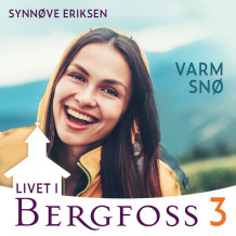 Varm snø av Synnøve Eriksen (Nedlastbar lydbok)