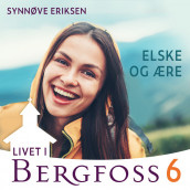 Elske og ære av Synnøve Eriksen (Nedlastbar lydbok)