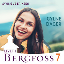 Gylne dager av Synnøve Eriksen (Nedlastbar lydbok)